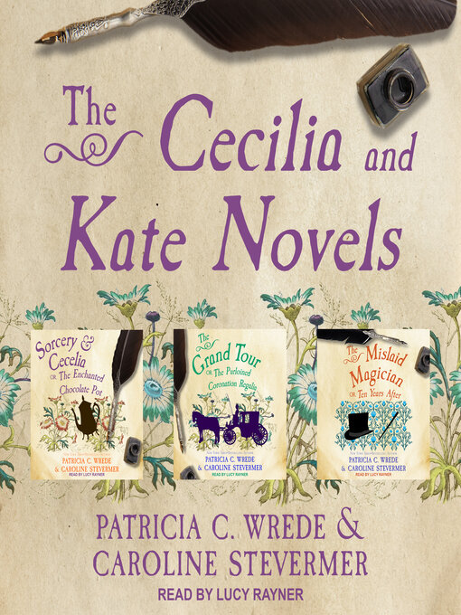 Title details for The Cecelia and Kate Novels by Caroline Stevermer - Available